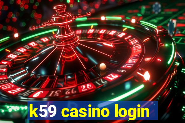 k59 casino login